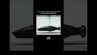Sony&rsquo;s Flying Car Concept Looks Straight Out of the Future