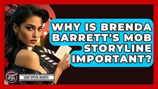 Why Is Brenda Barrett's Mob Storyline Important? - Soap Opera Insider