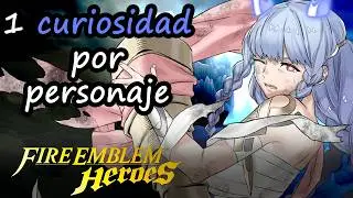 1 curiosidad por cada personaje || Fire Emblem Heroes