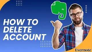 Как удалить учетную запись Evernote (руководство на 2026 год)