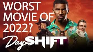 Day Shift  - Worst Movie of 2022? | Review