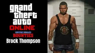 GTA Online Most Wanted #6 - Brock Thompson + Bonus