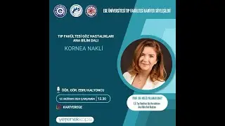 Prof. Dr. Melis PALAMAR ONAY - EÜ Tıp Fakültesi Göz Hastalıkları ABD Bşk./Kornea Nakli / 12.06.2024