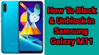 Samsung m11 Call Blacklist Settings / How To Black & Unblack in Samsung Galaxy M11