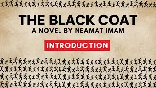 The Black Coat, a novel by Neamat Imam (Introduction)