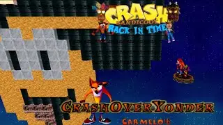Crash Bandicoot - Back In Time Fan Game: Custom Level: Crash Over Yonder By Carmelo16