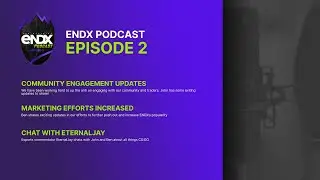 THE ENDX OFFICIAL PODCAST EPISODE #2 | Featuring JP, Ben and EternalJay