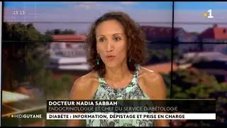 Docteur Nadia Sabbah,  endocrinologue et chef du service diab&eacute;tologie  invit&eacute;e du Midi Guyane