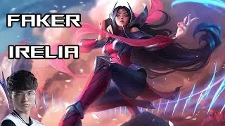 Faker - İrelia Mid - 8.20 - Full Game - LOL #48