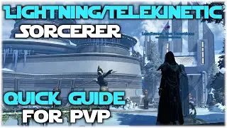Lightning & Telekinetics Quick Guide for PvP - SWTOR 7.2
