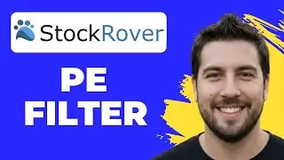 How To Filter Stocks By PE Ratio In Stock Rover (Quick Guide)