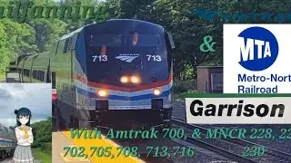 Railfanning at garrison with MNCR 228, 229, 230 and AMTK 700, 702, 704, 705, 708, 713 & 716