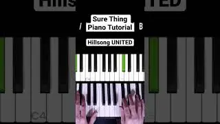 Sure Thing Piano Tutorial || Hillsong UNITED #piano #hillsongunited #shorts