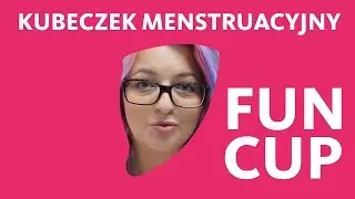 #50 Jak używać kubeczka menstruacyjnego?