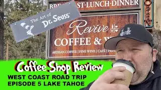 Revive Coffee Lake Tahoe Coffee Shop Review and Bonus Dr. Seuss Art Gallery