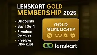 Lenskart Gold Membership Benefits 2025 | Buy 1 Get 1 On Lenskart | Free Eye Checkups On Lenskart 