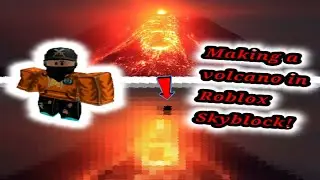 A Volcano in Roblox Sky Block?!?!