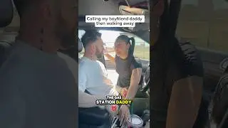 Calling my boyfriend daddy then walking away 🤣