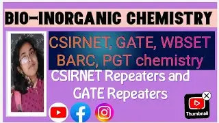 Bio-Inorganic Chemistry CSIRNET Repeaters and GATE Repeaters 
