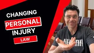 Shaking Up An Industry: Changing Personal Injury Law