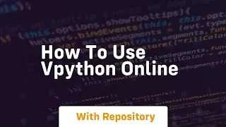 How to use vpython online