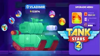 Tank Stars 2 - Walkthrough Upcrade VLADIMIR Tank Part 1