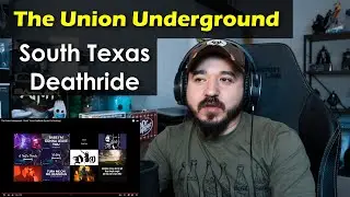 THE UNION UNDERGROUND - South Texas Deathride | FIRST TIME REACTION