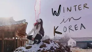 KOREA: winter 2018-2019 travel vlog