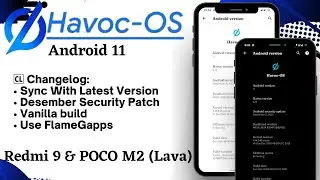 Update Review Havoc 4.12 Android 11 | Redmi 9 | 9prime | Poco M2