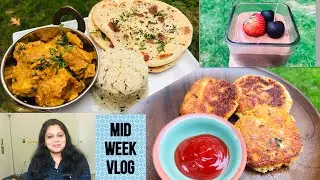 How i Plan My Busy WeekDays|Mid Week Vlog|Healthy Breakfast recipe |Butter Naan Recipe|Dum Paneer