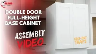 Full-Height Base Cabinet with Roll-Out Tray &ndash; RTA Assembly Guide | B2B Cabinet