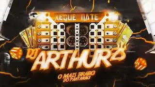 QUANDO ESCUTA A MELODIA ELA SOBE E DESCE - DJ ARTHUR ZS  - MC POP 011