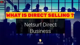 What is Direct Selling? डायरेक्ट सेलिंग म्हणजे काय?  Netsurf Direct Business Explained in Marathi