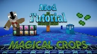 Magical Crops Modded Tutorial