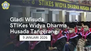 GLADI WISUDA STIKES WIDYA DHARMA HUSADA TANGERANG PERIODE XX