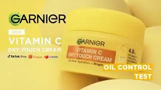 Proof That Says It All &mdash; The NEW Garnier Vitamin C Dry Touch Cream vs. Oily Skin ✨