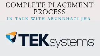 How to get placed in TEK Systems  | P.S : Arundhati Jha | Placement Experience, Suggestions, Tips