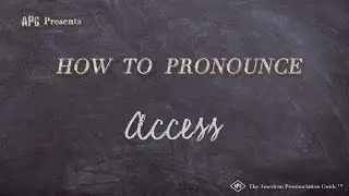 How to Pronounce Access (Real Life Examples!)