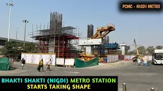 Pune Metro Vlog 357 - Bhakti Shakti (Nigdi) Metro Station Starts Taking Shape