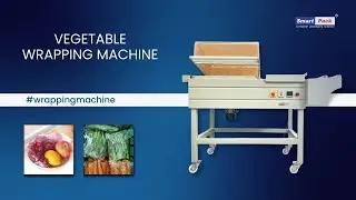 Машина для упаковки овощей и фруктов | Smart Pack India | Контактный телефон: 9109108483