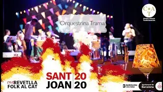(TELE)Revetlla Folk al CAT I #SantJoan2020 I Orquestrina Trama / traDDigital /23.06.2020