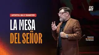 Apóstol Billy Bunster - La mesa del Señor