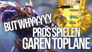 Pros spielen (hoffentlich nie wieder) Garen Toplane :D