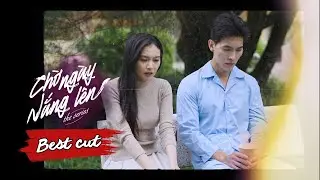 Ngọc Anh khuyên Dũng nên đi du học | Best cut CHỜ NGÀY NẮNG LÊN