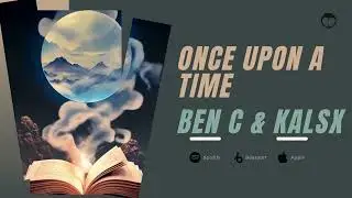 Ben C & Kalsx &ndash; Once Upon A Time | Teoxane Production |