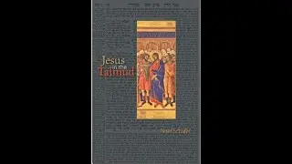 Peter Sch&auml;fer: Jesus in Talmud (Ch. 4: The Torah Teacher)