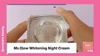 MS GLOW WHITENING NIGHT CREAM