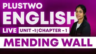 2025-26 PlusTwo ENGLISH | Unit -2 | Chapter - 01 | Mending Wall | ECODON