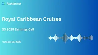 RCL Stock | yal Caribbean Cruises Ltd Q3 2025 Earnings Call