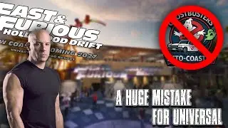 A HUGE Mistake For Universal | Fast & Furious Hollywood Drift Coming to Universal Orlando